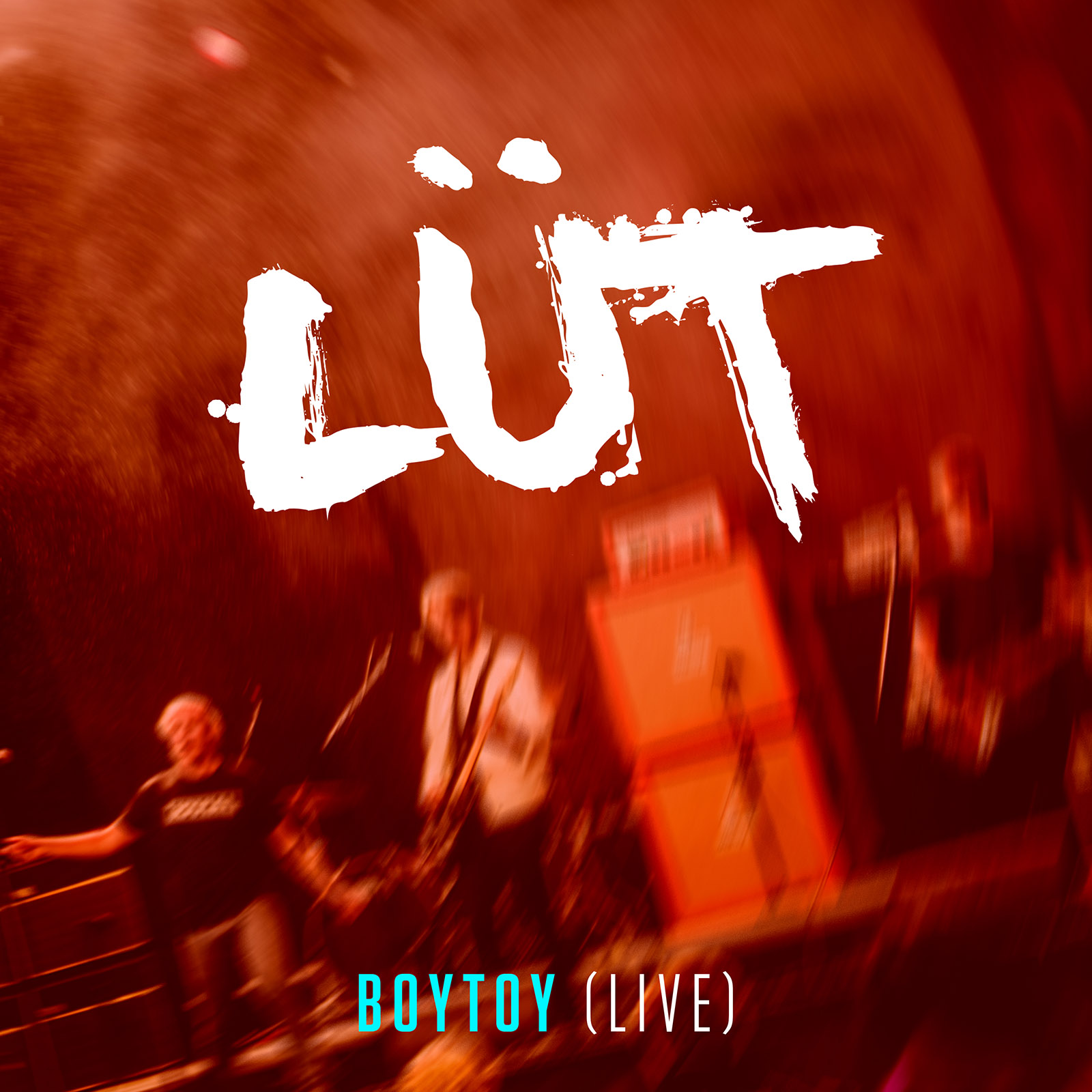 LÜT - ”BoyToy (Live)”