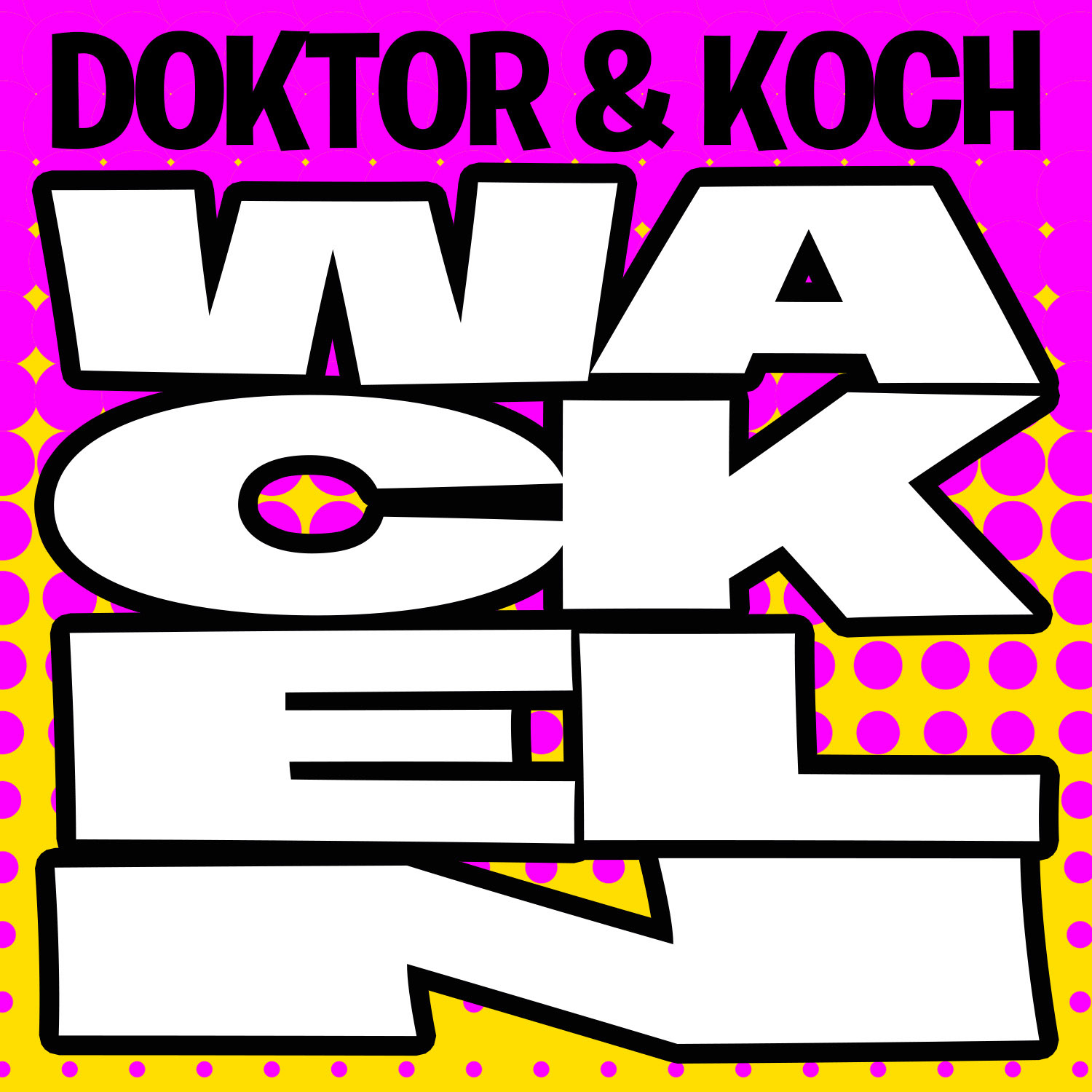 Doktor & Koch - ”Wackeln”