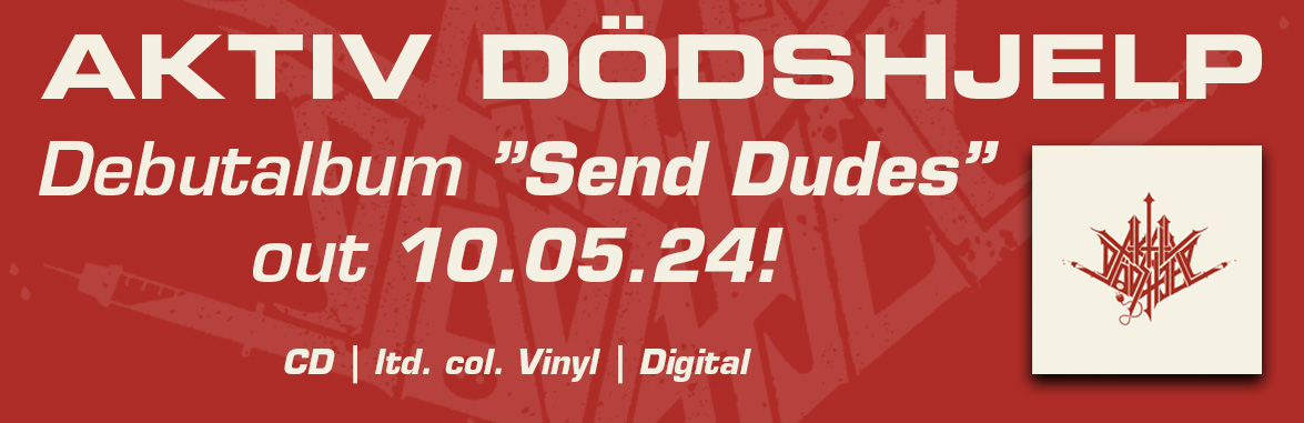 Aktiv Dödshjelp - ”Send Dudes” Album